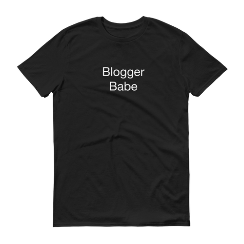 Blogger Babe T-Shirt