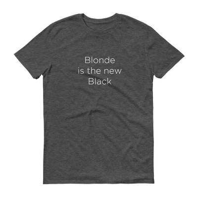 Blonde is the New Black T-Shirt